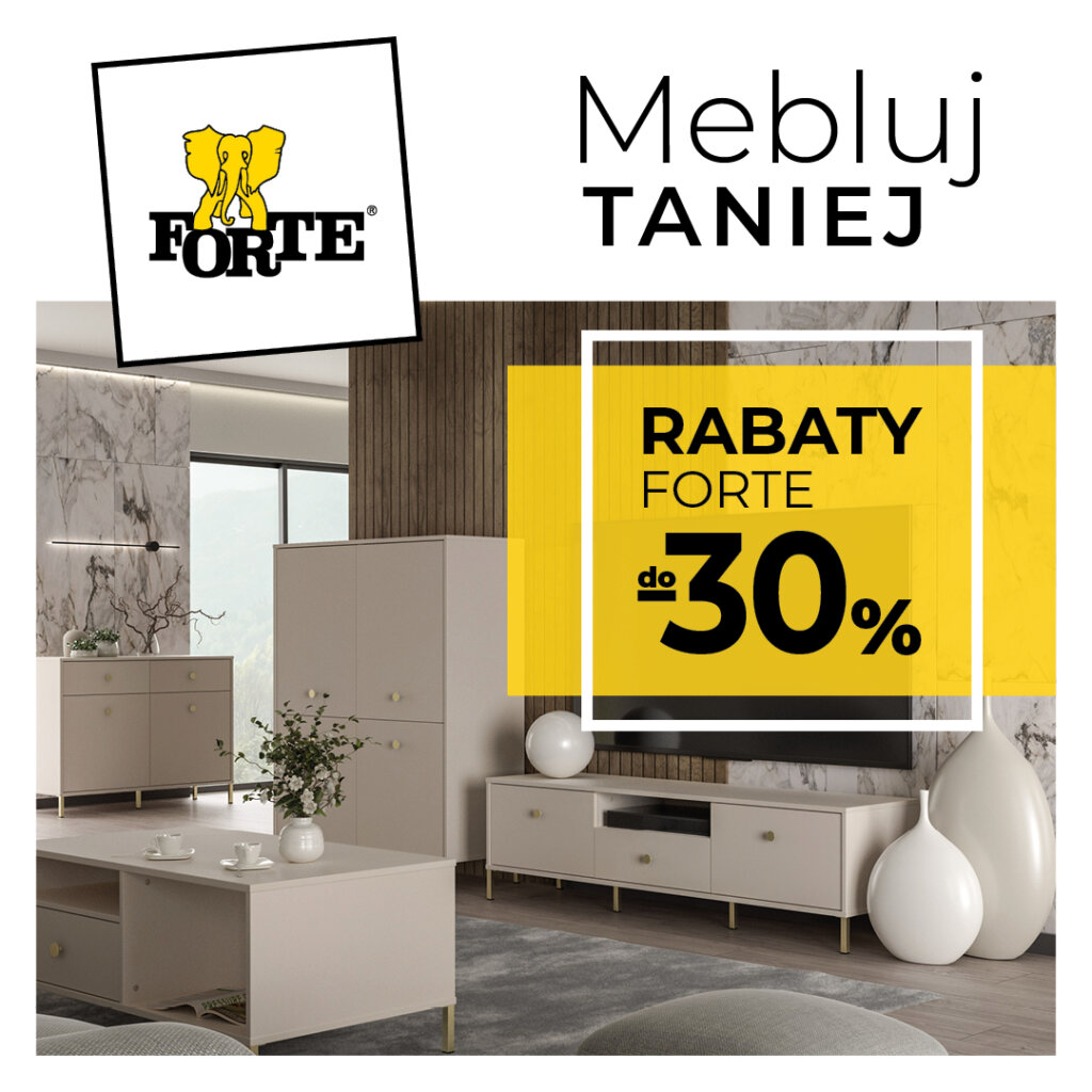 Kolekcje do salonu, jadalni i pokoju młodzieżowego – RABATY do -30% z markę FORTE